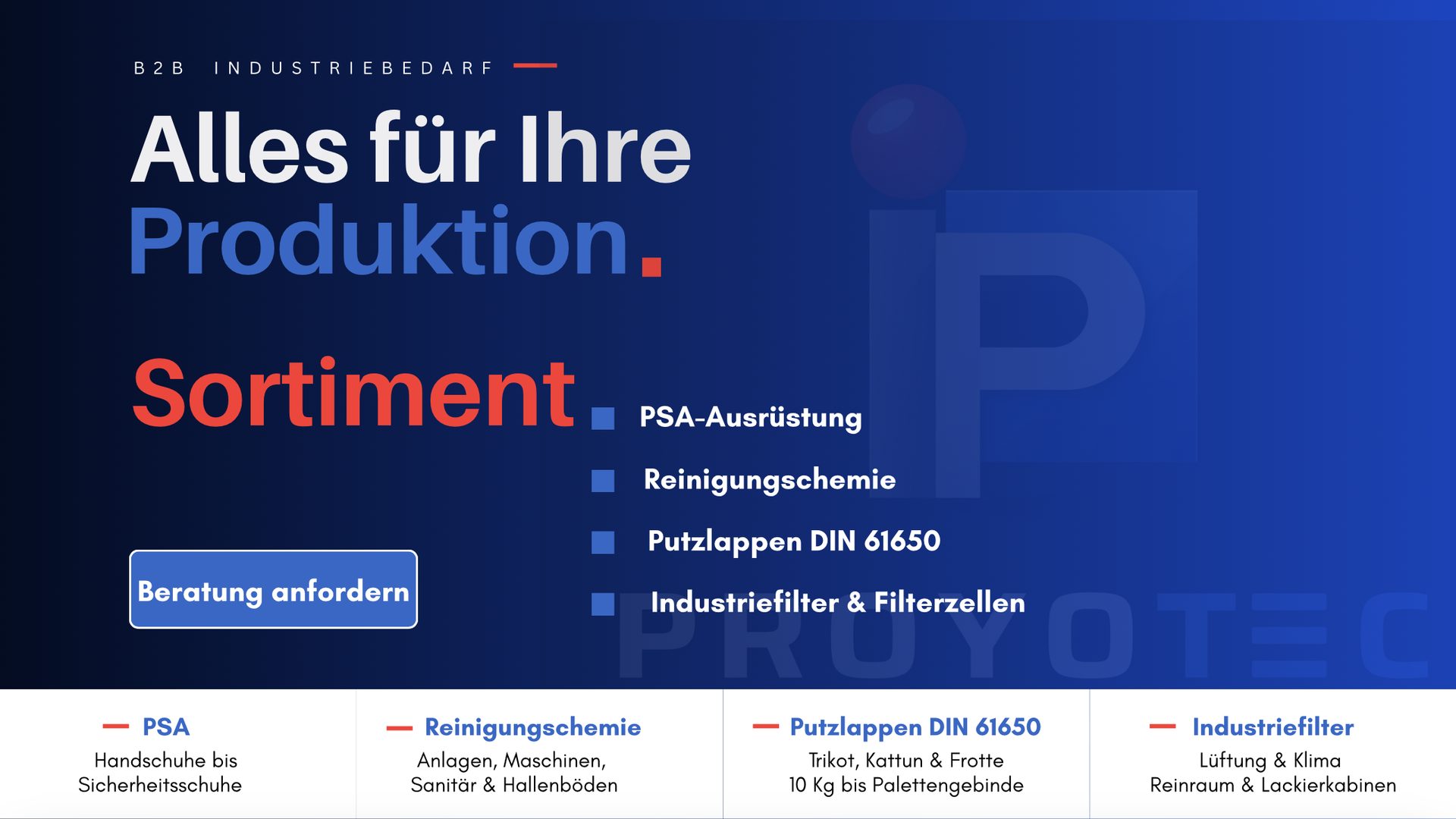 PROYOTEC Sortiment: PSA, Reinigungschemie, Putzlappen und Industriefilter